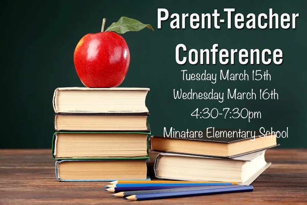 Parent Teacher Conferences Minatare Elementary School
